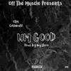 OTM Goldmouth - Um Good - Single